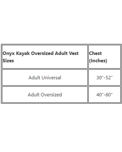 Onyx Kayak Oversized Fishing Nylon Life Vest Size Chart Onyx Kayak Oversized Fishing Nylon Life Vest Size Chart