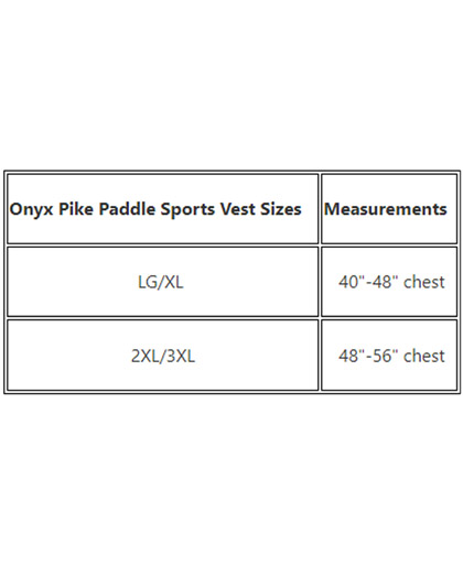 Onyx Pike Paddle Sports Nylon Vest USCGA Size Chart Onyx Pike Paddle Sports Nylon Vest USCGA Size Chart